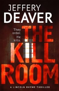 Descargar The Kill Room: Lincoln Rhyme Book 10 pdf, epub, ebook