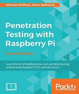 Descargar Penetration Testing with Raspberry Pi – Second Edition pdf, epub, ebook