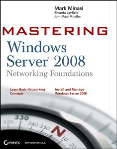 Descargar Mastering Windows Server 2008 Networking Foundations pdf, epub, ebook