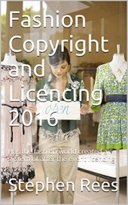 Descargar Fashion Copyright and Licencing 2016: Has the fashion world created a system of after the event licencing (English Edition) pdf, epub, ebook