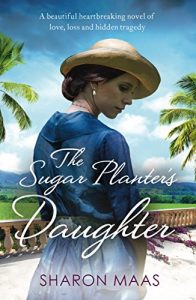 Descargar The Sugar Planter’s Daughter: A beautiful heartbreaking novel of love, loss and hidden tragedy (The Quint Chronicles) (English Edition) pdf, epub, ebook