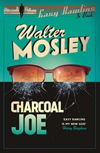 Descargar Charcoal Joe: The Latest Easy Rawlins Mystery: Easy Rawlins 14 (English Edition) pdf, epub, ebook