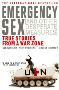 Descargar Emergency Sex (And Other Desperate Measures): True Stories from a War Zone pdf, epub, ebook