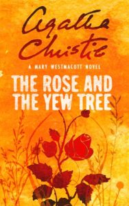 Descargar The Rose and the Yew Tree pdf, epub, ebook