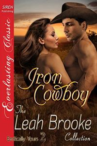 Descargar Iron Cowboy [Erotically Yours 2] (Siren Publishing Everlasting Classic) pdf, epub, ebook