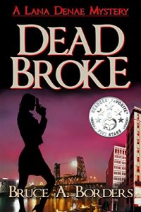 Descargar Dead Broke (Lana Denae Mystery Series Book 1) (English Edition) pdf, epub, ebook
