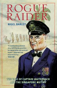 Descargar Rogue Raider: The Tale of Captain Lauterbach and the Singapore Mutiny pdf, epub, ebook