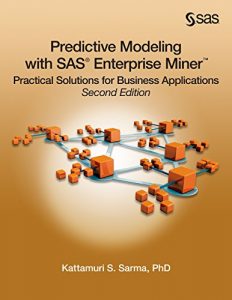 Descargar Predictive Modeling with SAS Enterprise Miner: Practical Solutions for Business Applications, Second Edition pdf, epub, ebook