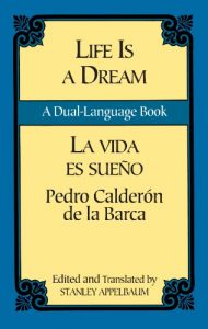 Descargar Life Is a Dream/La Vida es Sueño: A Dual-Language Book (Dover Dual Language Spanish) pdf, epub, ebook