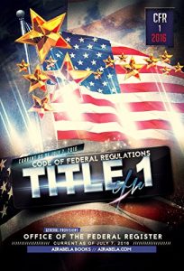 Descargar Title 1 of the Code of Federal Regulations (1 CFR): 2016 (English Edition) pdf, epub, ebook