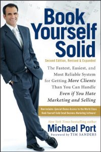 Descargar Book Yourself Solid: The Fastest, Easiest, and Most Reliable System for Getting More Clients Than You Can Handle Even if You Hate Marketing and Selling pdf, epub, ebook