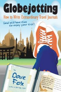 Descargar Globejotting: How to Write Extraordinary Travel Journals (and still have time to enjoy your trip!) (English Edition) pdf, epub, ebook