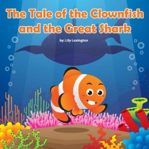 Descargar The Tale of the Clownfish and the Great Shark (Fun Rhyming Children’s Books) (English Edition) pdf, epub, ebook