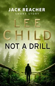 Descargar Not a Drill: A Jack Reacher Short Story pdf, epub, ebook