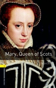 Descargar Mary Queen of Scots Level 1 Oxford Bookworms Library: 400 Headwords pdf, epub, ebook