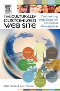 Descargar The Culturally Customized Web Site: Customizing Web Sites for the Global Marketplace pdf, epub, ebook