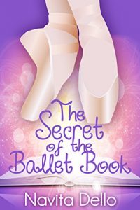 Descargar Books for Kids: The Secret of the Ballet Book: (Kids Fantasy Books, Ballerina Fiction) (Kids Mystery, Fantasy Books for Kids, Ballet Stories, Dance Books, … for Girls Ages 6-8 9-12) (English Edition) pdf, epub, ebook