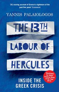Descargar The 13th Labour of Hercules: Inside the Greek Crisis pdf, epub, ebook