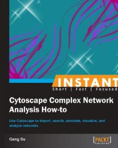 Descargar Instant Cytoscape Complex Network Analysis How-to pdf, epub, ebook