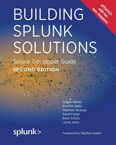 Descargar Building Splunk Solutions (Second edition): Splunk Developer Guide (English Edition) pdf, epub, ebook