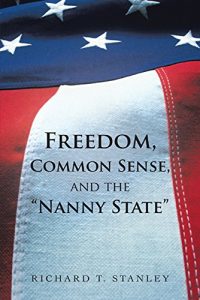 Descargar Freedom, Common Sense, and the “Nanny State” (English Edition) pdf, epub, ebook