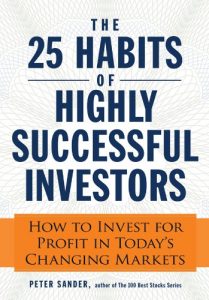 Descargar The 25 Habits of Highly Successful Investors: How to Invest for Profit in Today’s Changing Markets (English Edition) pdf, epub, ebook