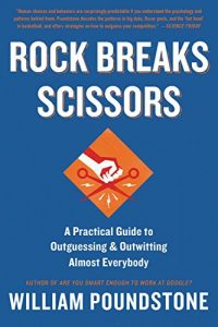 Descargar Rock Breaks Scissors: A Practical Guide to Outguessing and Outwitting Almost Everybody (English Edition) pdf, epub, ebook