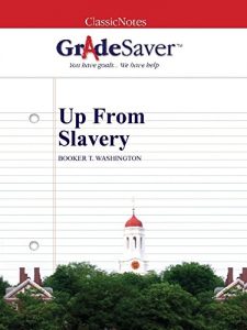 Descargar GradeSaver (TM) ClassicNotes: Up From Slavery (English Edition) pdf, epub, ebook