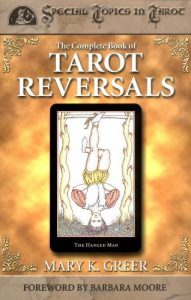 Descargar The Complete Book of Tarot Reversals (Special Topics in Tarot Series) pdf, epub, ebook