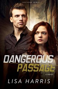 Descargar Dangerous Passage (Southern Crimes Book #1): A Novel: Volume 1 pdf, epub, ebook