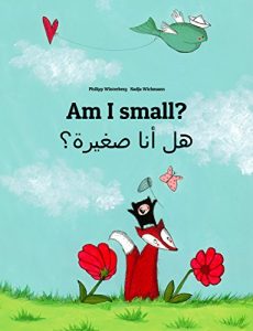 Descargar Am I small? Hl ana sghyrh?: Children’s Picture Book English-Arabic (Dual Language/Bilingual Edition) (World Children’s Book 86) (English Edition) pdf, epub, ebook