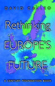 Descargar Rethinking Europe’s Future (Century Foundation Book) pdf, epub, ebook