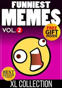 Descargar Memes: Memes XL (Ultimate Funny Memes Book 87)(Memes, Memes XL, Cat Memes, Funny fails, Photoshop fails, Texting fails, Ultimate memes) (Free Memes) (English Edition) pdf, epub, ebook