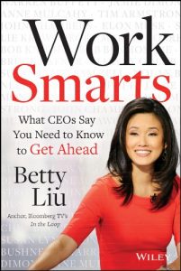 Descargar Work Smarts: What CEOs Say You Need To Know to Get Ahead pdf, epub, ebook