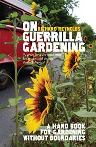 Descargar On Guerrilla Gardening: A Handbook for Gardening without Boundaries pdf, epub, ebook