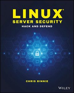 Descargar Linux Server Security: Hack and Defend pdf, epub, ebook