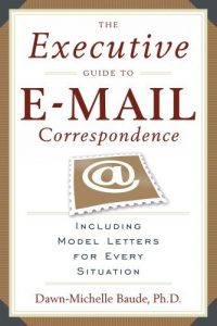 Descargar The Executive Guide to E-mail Correspondence: Including Model Letters for Every Situation pdf, epub, ebook