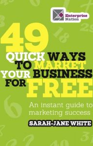 Descargar 49 Quick Ways to Market Your Business for Free: An Instant Guide to Marketing Success pdf, epub, ebook
