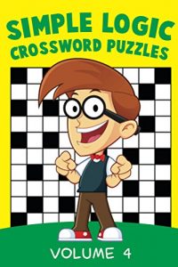 Descargar Simple Logic Crossword Puzzles Volume 4 (Puzzler Series) pdf, epub, ebook