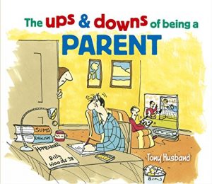 Descargar The Ups and Downs of Being a Parent pdf, epub, ebook