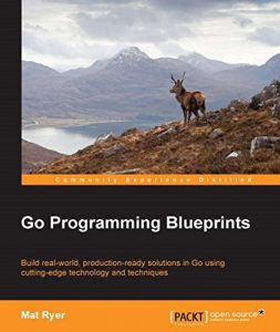 Descargar Go Programming Blueprints – Solving Development Challenges with Golang pdf, epub, ebook