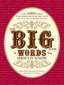 Descargar The Big Book of Words You Should Know: Over 3,000 Words Every Person Should be Able to Use (And a few that you probably shouldn’t) (English Edition) pdf, epub, ebook