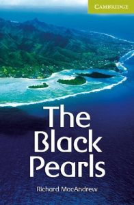 Descargar The Black Pearls Starter/Beginner (Cambridge English Readers): Starter / Beginner pdf, epub, ebook