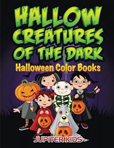 Descargar Hallow Creatures Of The Dark: Halloween Color Books (Halloween Coloring and Art Book Series) pdf, epub, ebook