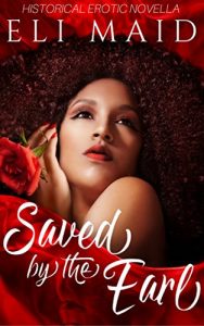 Descargar Saved by the Earl: Historical Erotic Novella (English Edition) pdf, epub, ebook