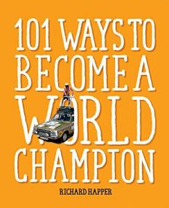 Descargar 101 Ways to Become A World Champion: The most weird and wonderful championships from around the globe pdf, epub, ebook