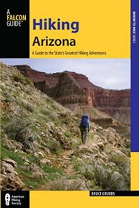 Descargar Hiking Arizona: A Guide to the State’s Greatest Hiking Adventures (State Hiking Guides Series) pdf, epub, ebook