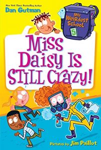 Descargar My Weirdest School #5: Miss Daisy Is Still Crazy! pdf, epub, ebook