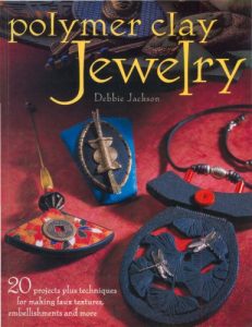 Descargar Polymer Clay Jewelry: 20 Projects Plus Techniques for Making Faux Textures, Embellishments and More pdf, epub, ebook