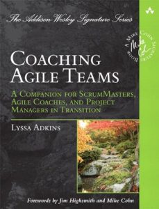 Descargar Coaching Agile Teams: A Companion for ScrumMasters, Agile Coaches, and Project Managers in Transition (Addison-Wesley Signature Series (Cohn)) pdf, epub, ebook